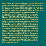 Call 9953056974 Girls In Delhi Sex Escort Services In Delhi